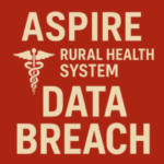 Aspire Rural Health System Data Breach